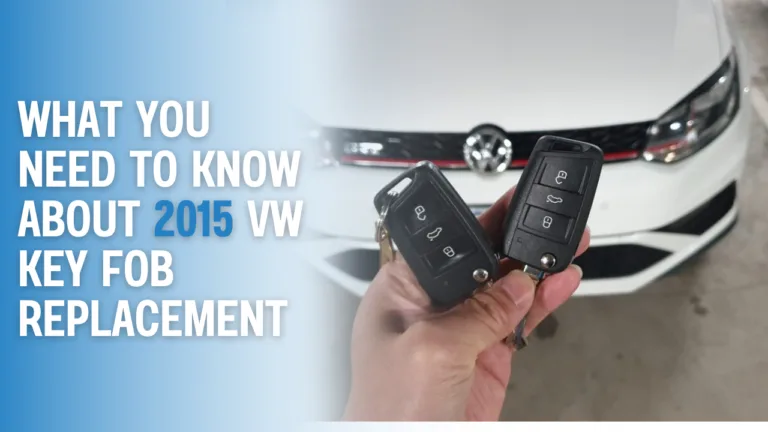 2015 VW Key Fob Replacement
